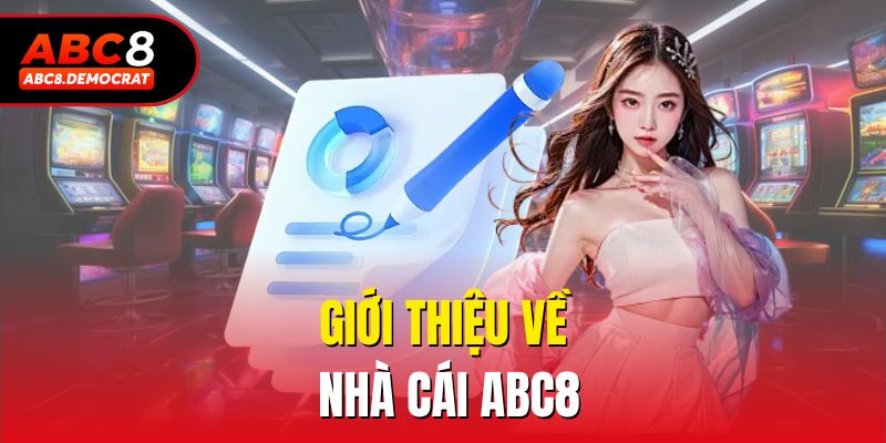 Giới thiệu về nhà cái ABC8